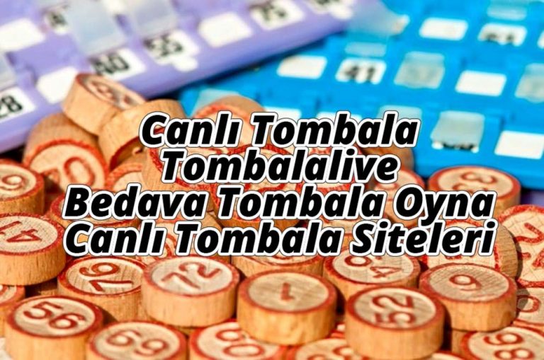 Canlı Tombala, Tombalalive, Bedava Tombala Oyna ve Canlı Tombala Siteleri