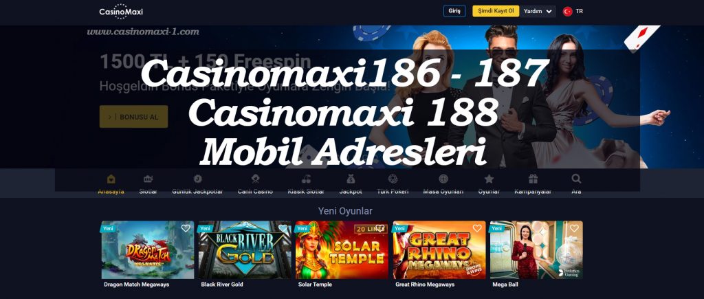 Casinomaxi186 - 187 ve Casinomaxi 188 Mobil Adresleri