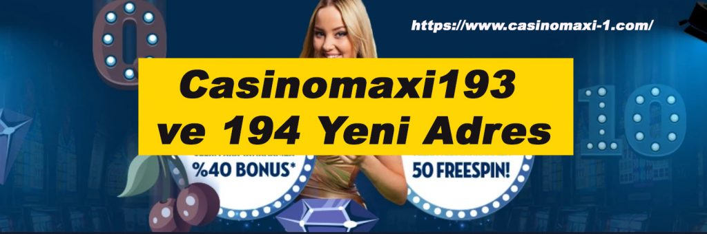 casinomaxi-yeni-adres-carsamba-bonusu