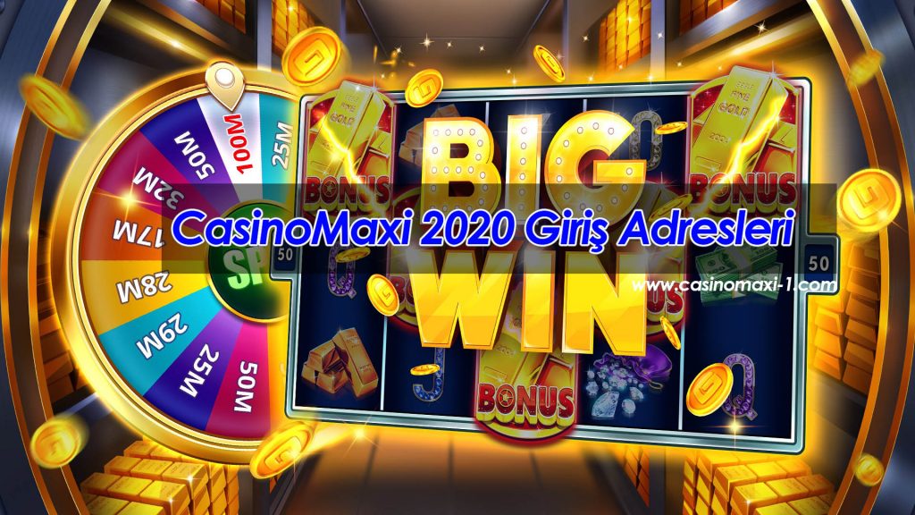 CasinoMaxi 2020 Giriş Adresleri